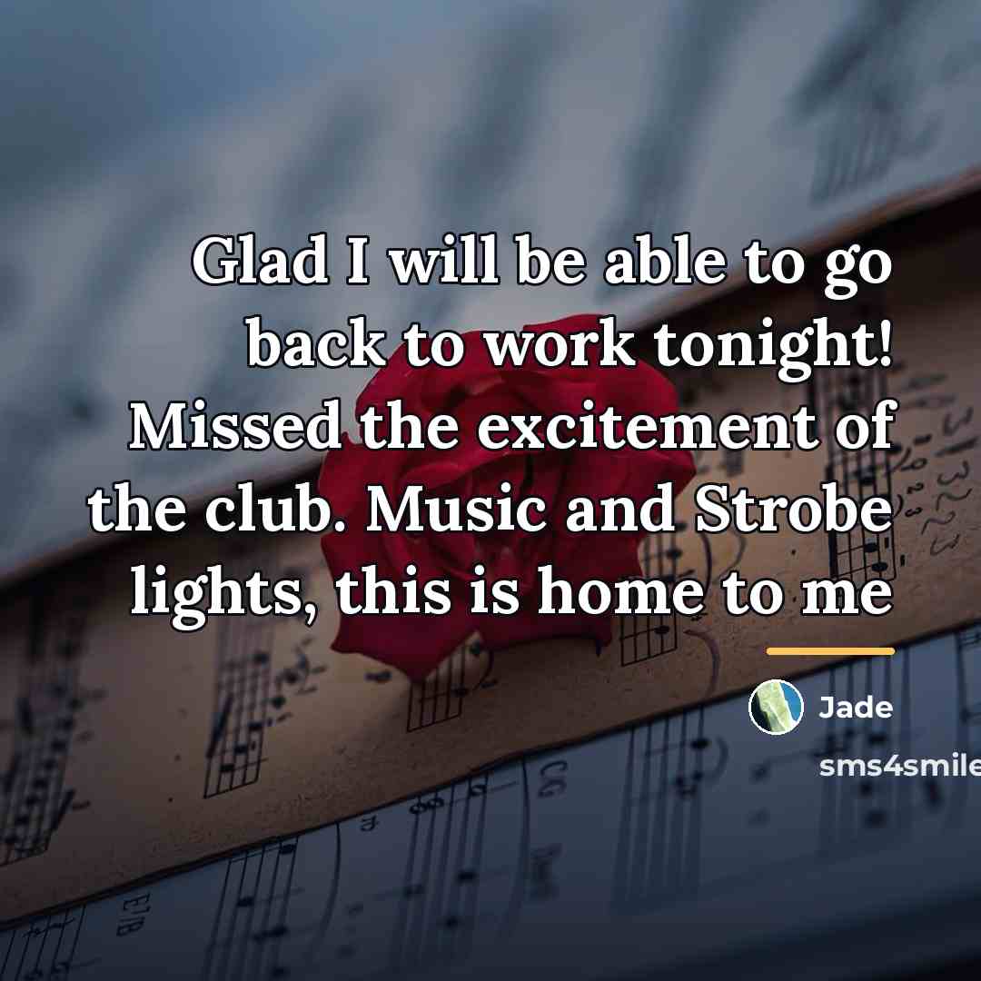 “Glad I will be able to go back to work…” quote by Jade