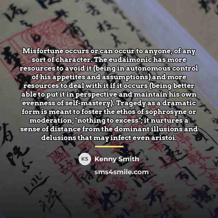 “Misfortune occurs or can occur to anyone, of any sort…” quote by Kenny Smith