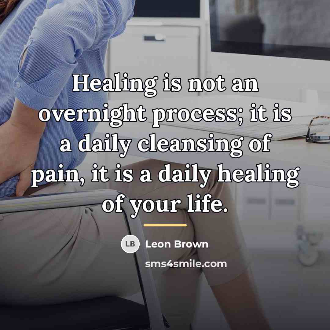 “Healing is not an overnight process; it is a daily…” quote by Leon Brown