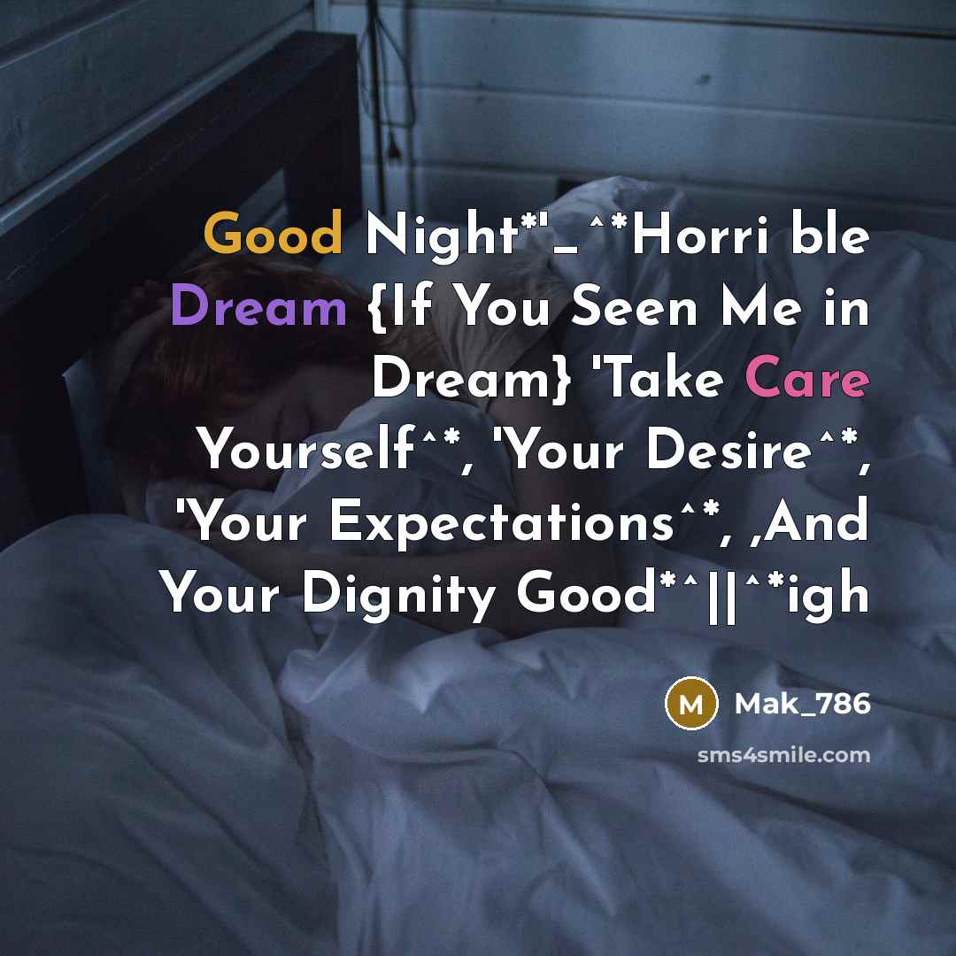 “Good Night*'_^*Horri ble Dream {If You Seen Me in Dream}…” quote by Mak_786