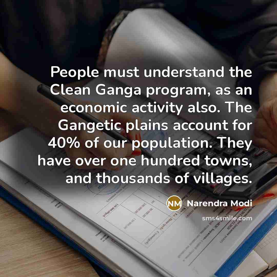 “People must understand the Clean Ganga program, as an economic…” quote by Narendra Modi