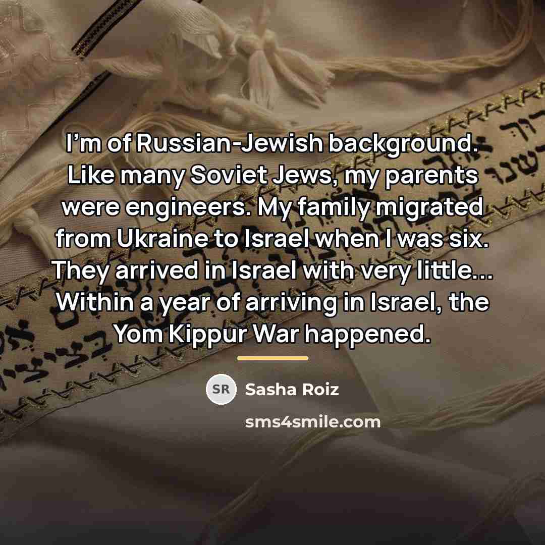 “I'm of Russian-Jewish background. Like many Soviet Jews, my parents…” quote by Sasha Roiz