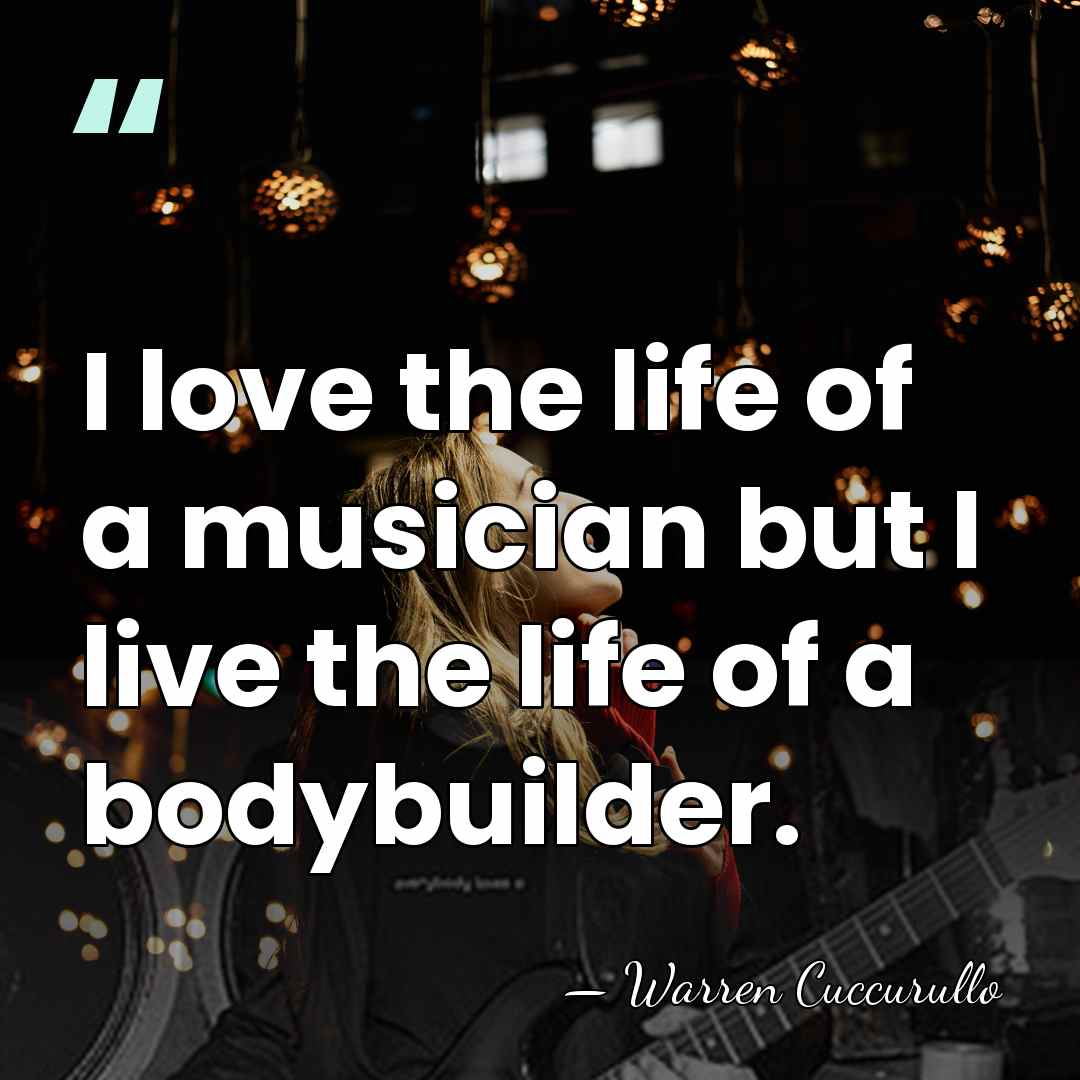 I love the life of a musician but I live the life&hellip; - Warren Cuccurullo