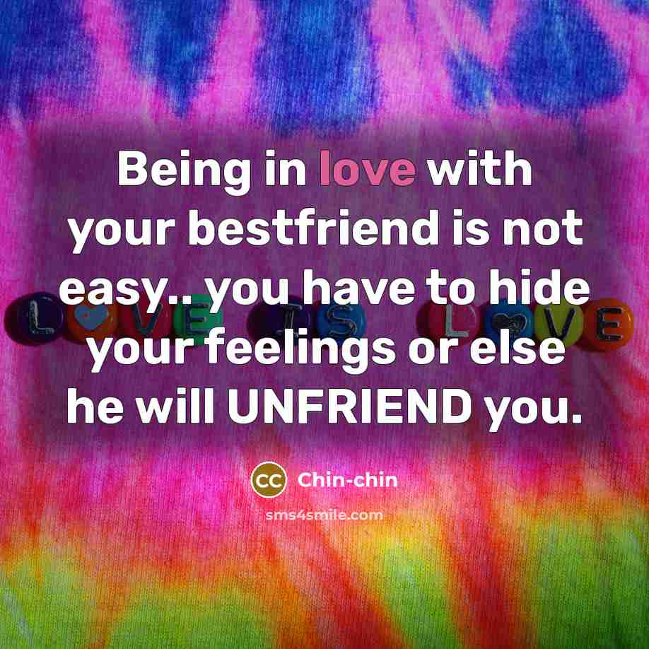 “Being in love with your bestfriend is not easy.. you…” quote by Chin-chin