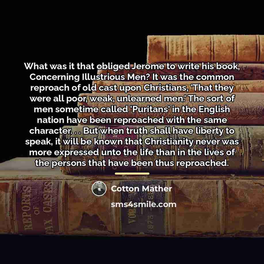 “What was it that obliged Jerome to write his book,…” quote by Cotton Mather