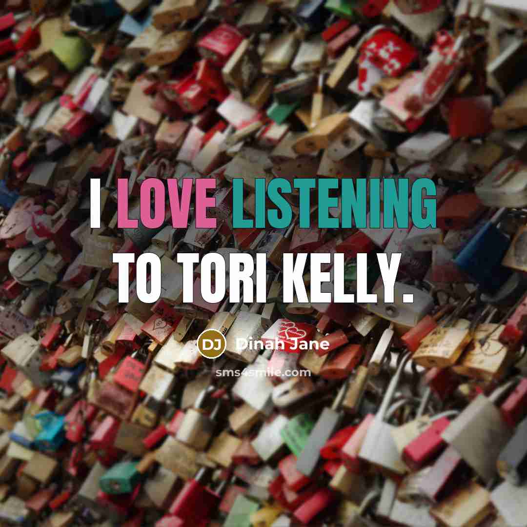 “I love listening to Tori Kelly.…” quote by Dinah Jane