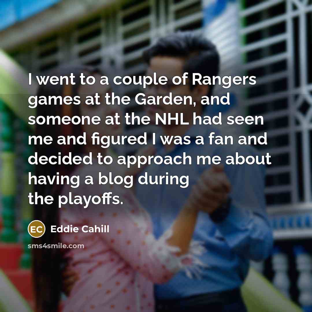 “I went to a couple of Rangers games at the…” quote by Eddie Cahill
