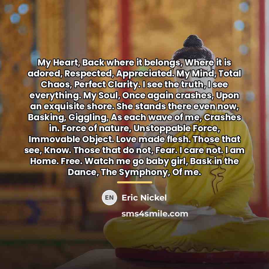 “My Heart, Back where it belongs, Where it is adored,…” quote by Eric Nickel