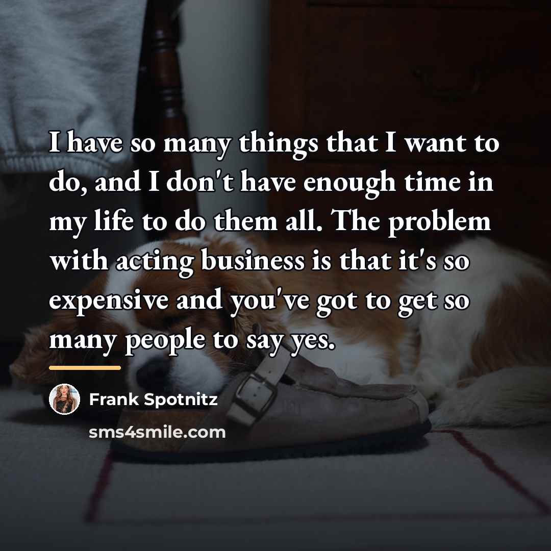 “I have so many things that I want to do,…” quote by Frank Spotnitz