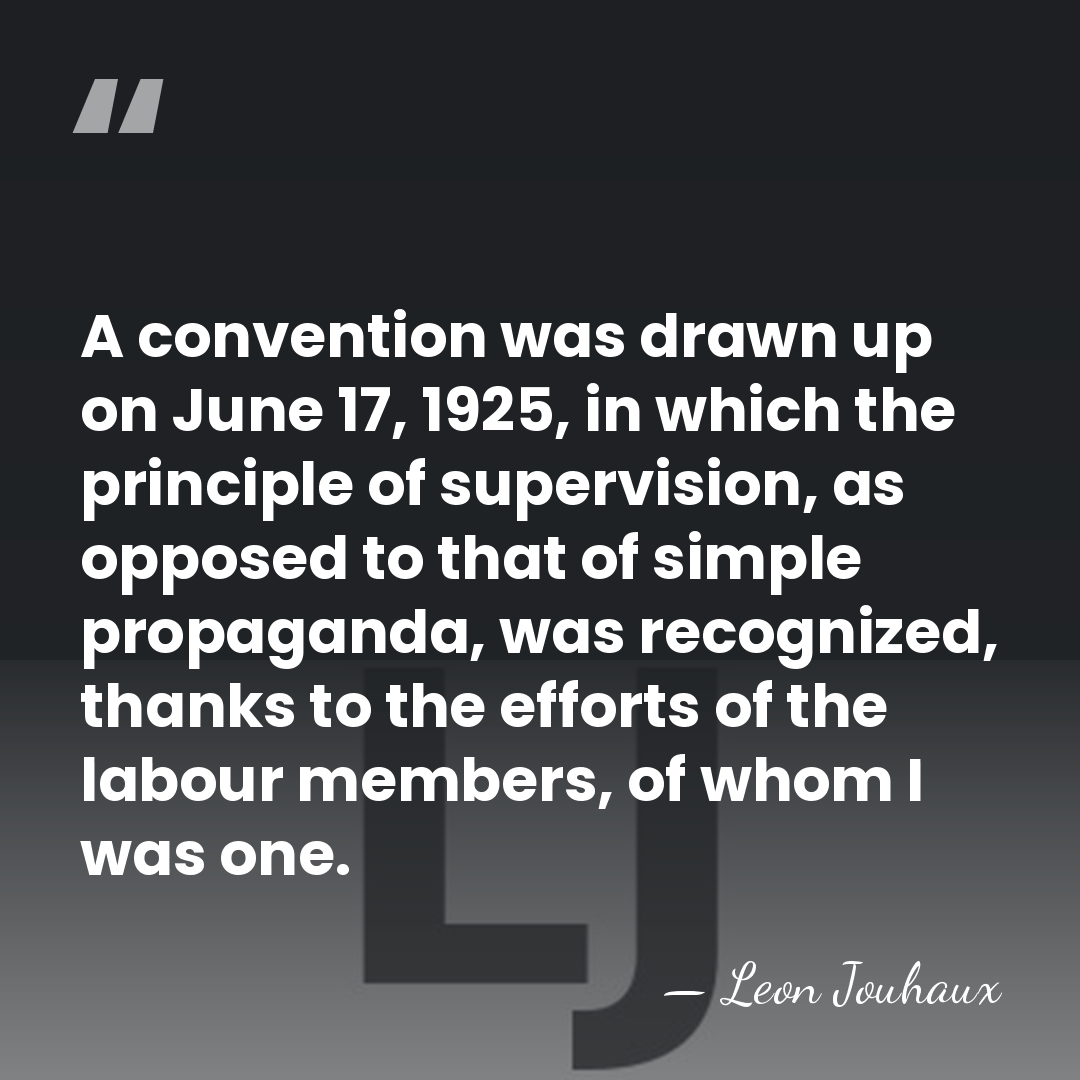 A convention was drawn up on June 17, 1925, in which the&hellip; - Leon Jouhaux