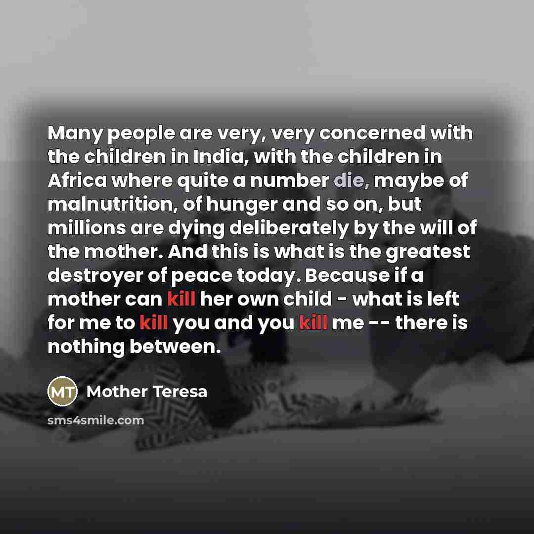 “Many people are very, very concerned with the children in…” quote by Mother Teresa
