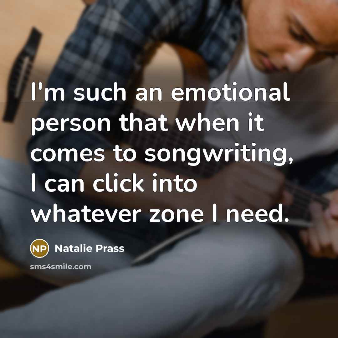 “I'm such an emotional person that when it comes to songwriting, I can click into whatever zone I need.” quote by Natalie Prass