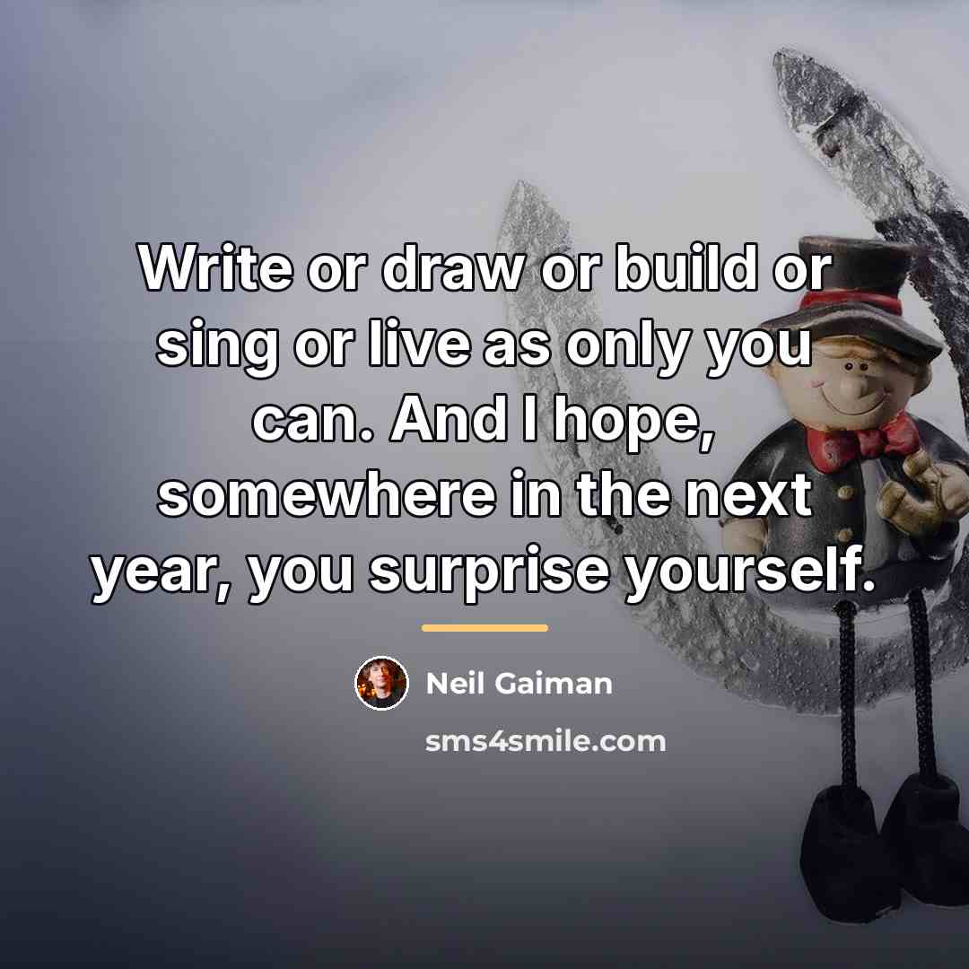 “Write or draw or build or sing or live as…” quote by Neil Gaiman