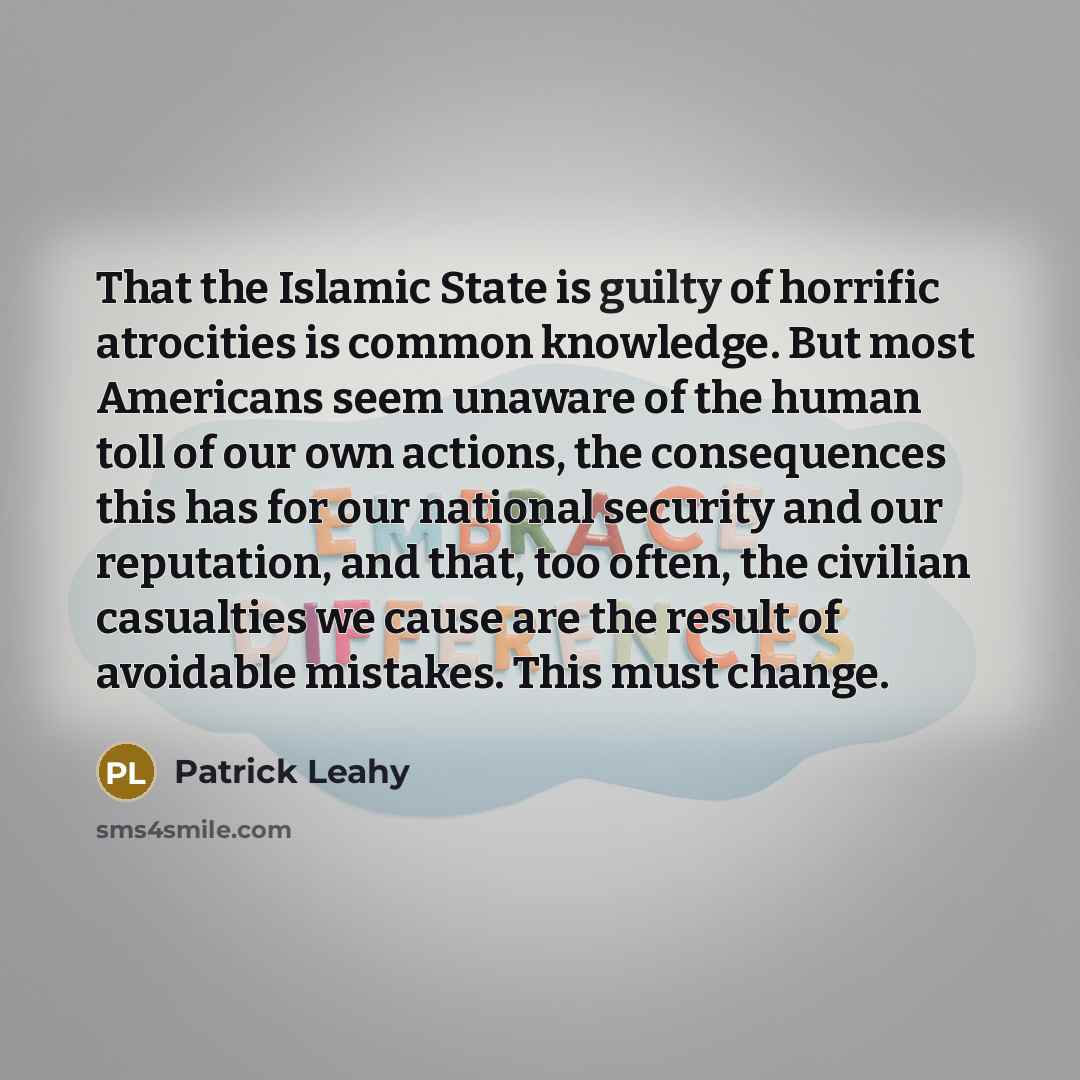 “That the Islamic State is guilty of horrific atrocities is…” quote by Patrick Leahy