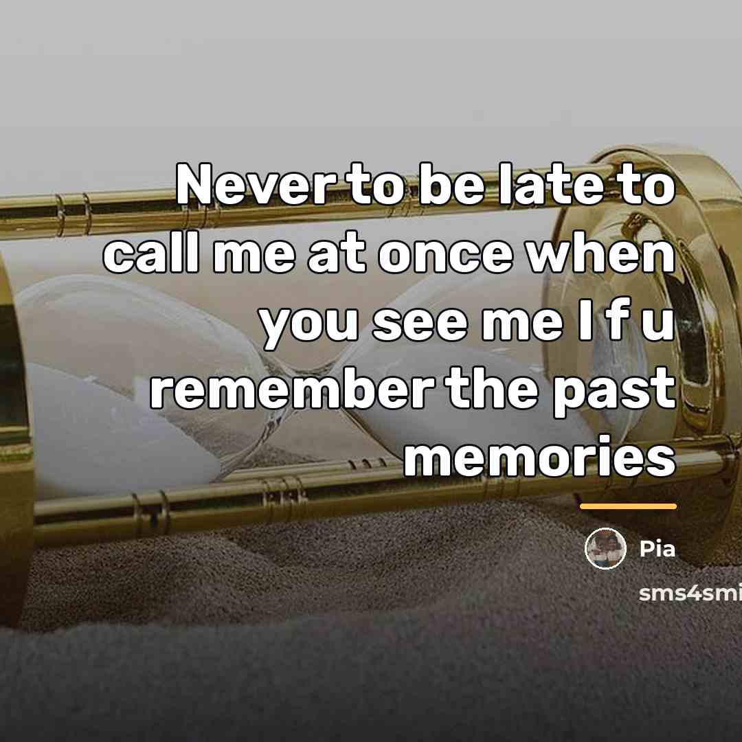 “Never to be late to call me at once when…” quote by Pia