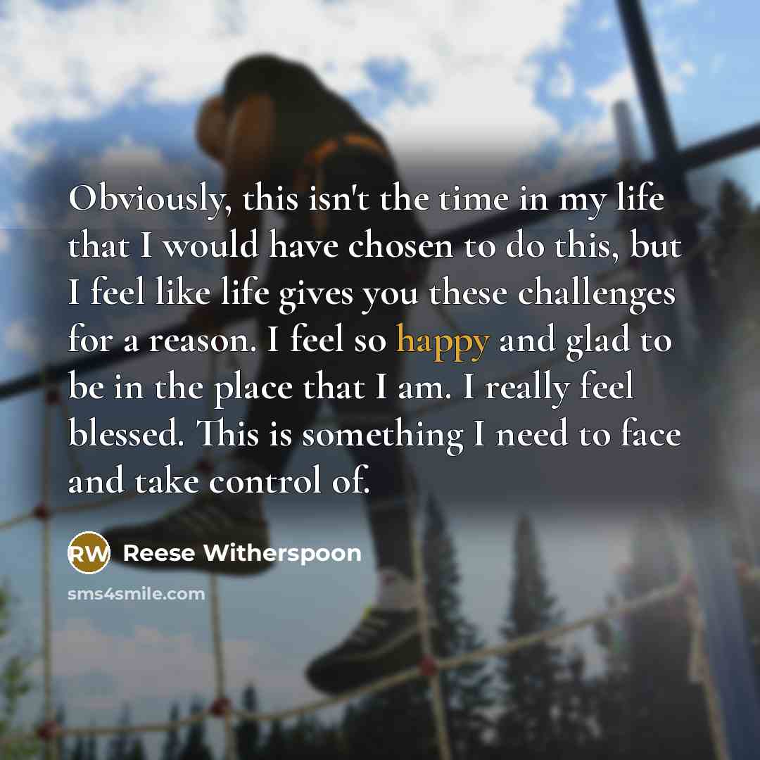 “Obviously, this isn't the time in my life that I…” quote by Reese Witherspoon