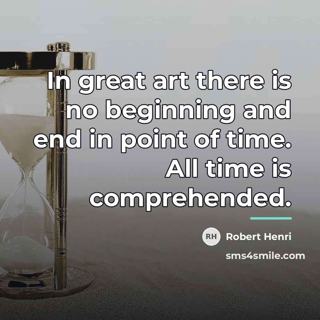 “In great art there is no beginning and end in…” quote by Robert Henri