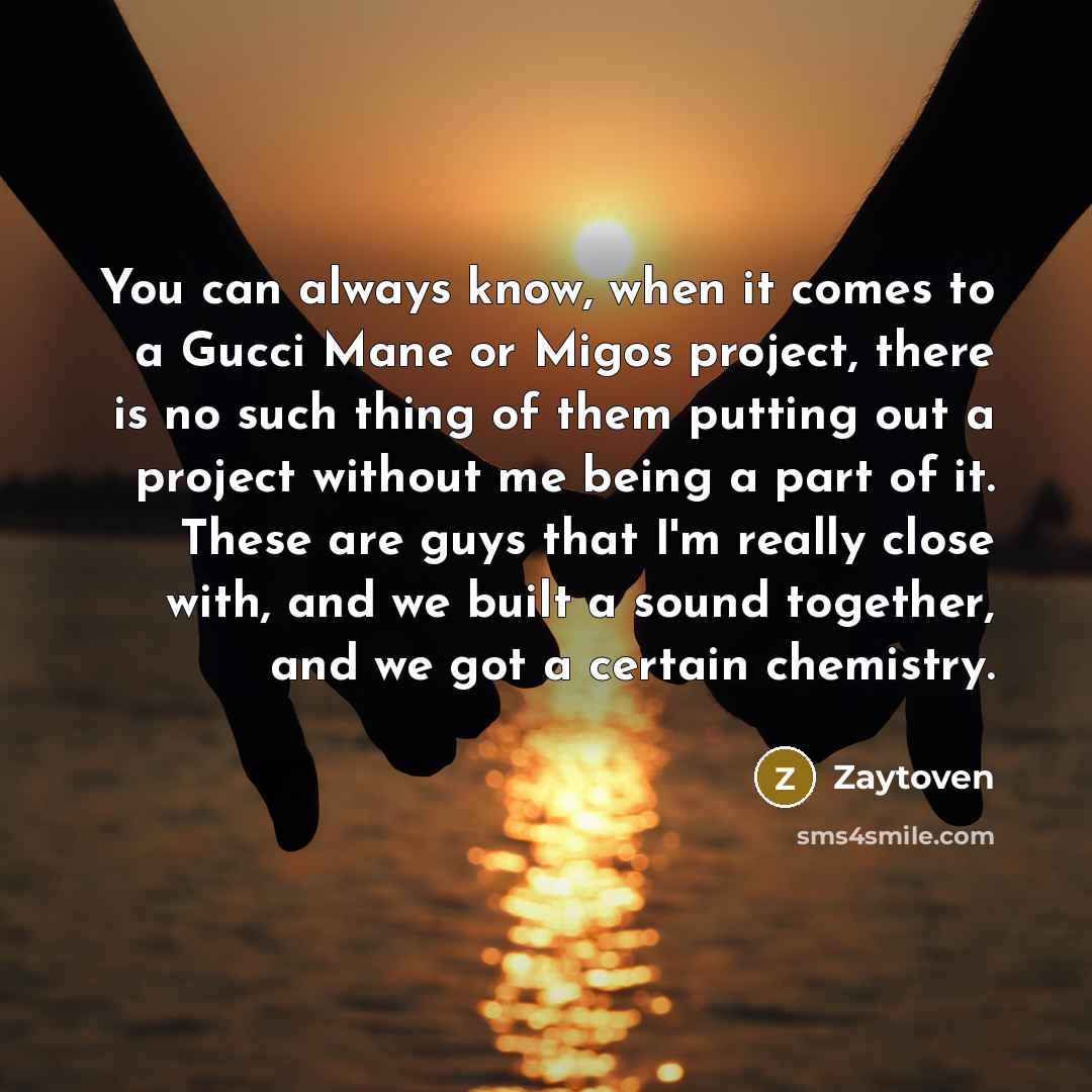 “You can always know, when it comes to a Gucci…” quote by Zaytoven