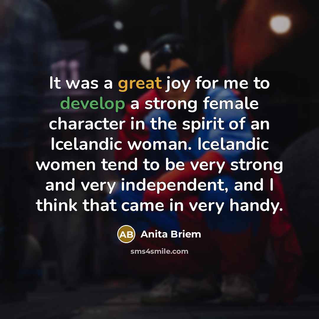 “It was a great joy for me to develop a…” quote by Anita Briem
