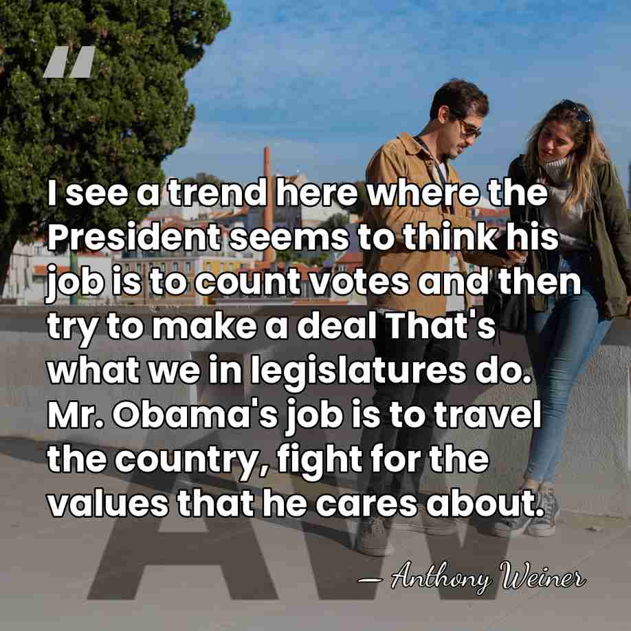 I see a trend here where the President seems to think his&hellip; - Anthony Weiner