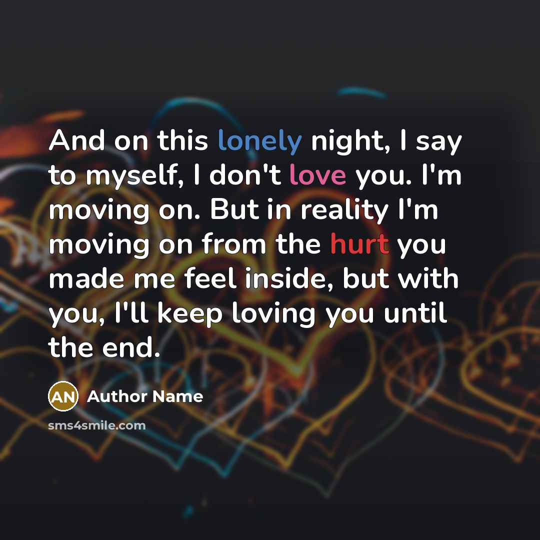 “And on this lonely night, I say to myself, I…” quote by Author Name