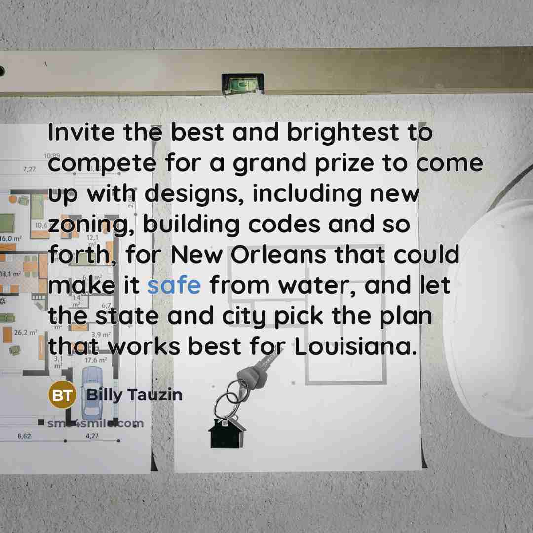 “Invite the best and brightest to compete for a grand…” quote by Billy Tauzin