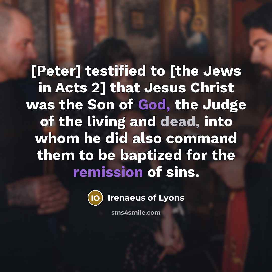 “[Peter] testified to [the Jews in Acts 2] that Jesus…” quote by Irenaeus of Lyons