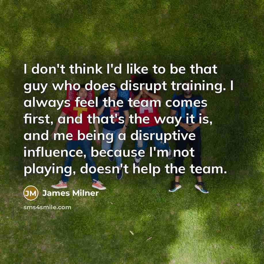 “I don't think I'd like to be that guy who…” quote by James Milner