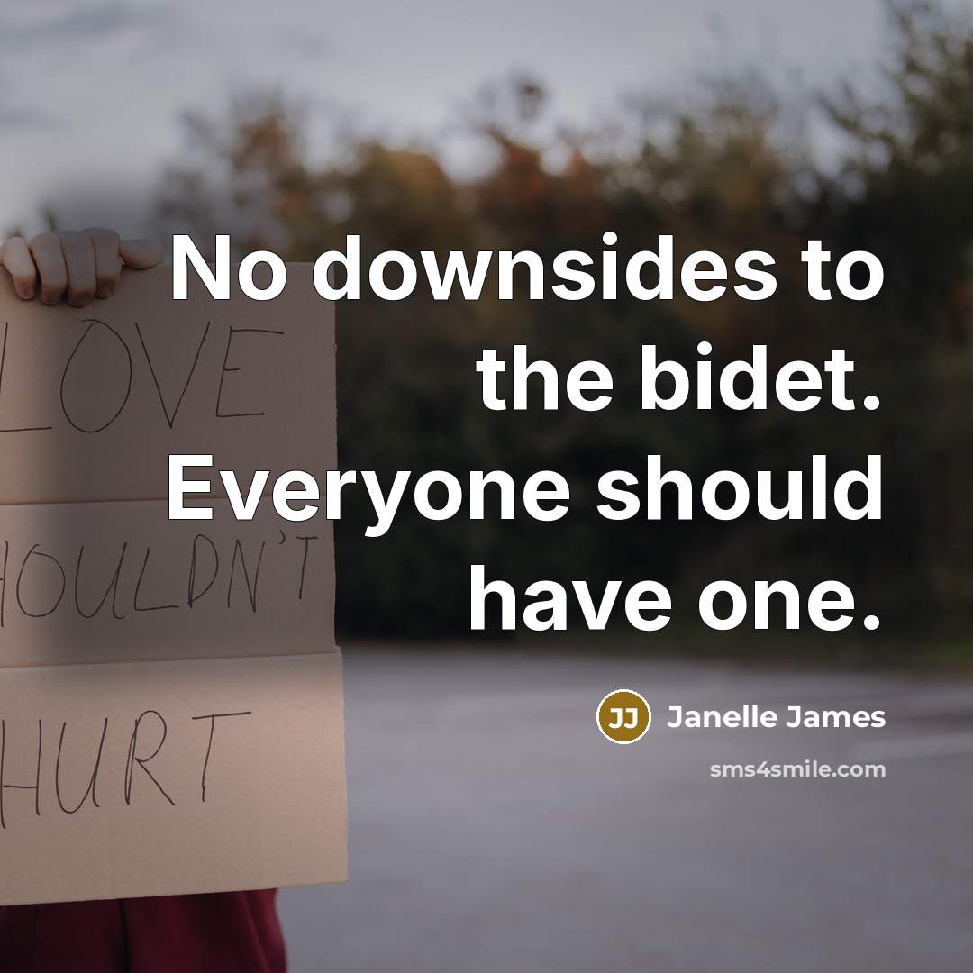 “No downsides to the bidet. Everyone should have one.…” quote by Janelle James