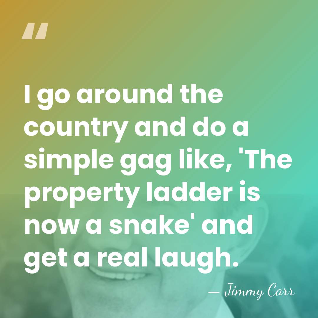 I go around the country and do a simple gag like, 'The&hellip; - Jimmy Carr