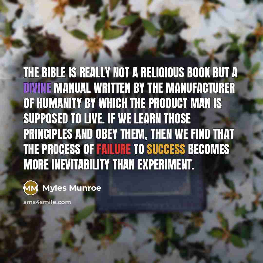 “The Bible is really not a religious book but a…” quote by Myles Munroe