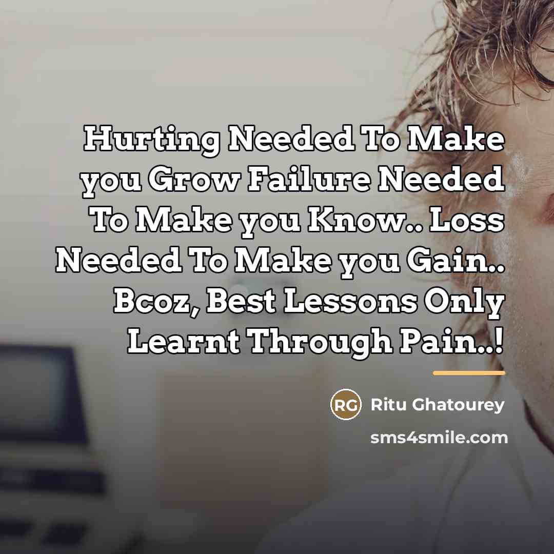 “Hurting Needed To Make you Grow Failure Needed To Make…” quote by Ritu Ghatourey