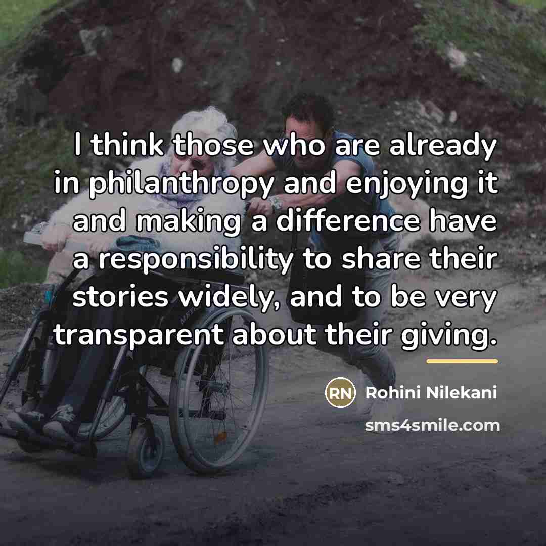 “I think those who are already in philanthropy and enjoying…” quote by Rohini Nilekani