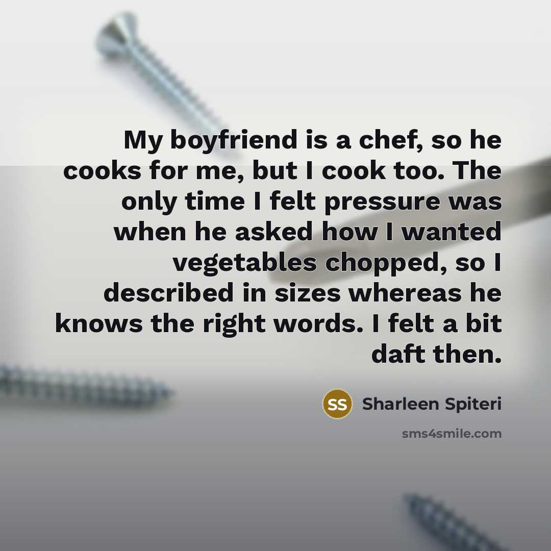 “My boyfriend is a chef, so he cooks for me,…” quote by Sharleen Spiteri