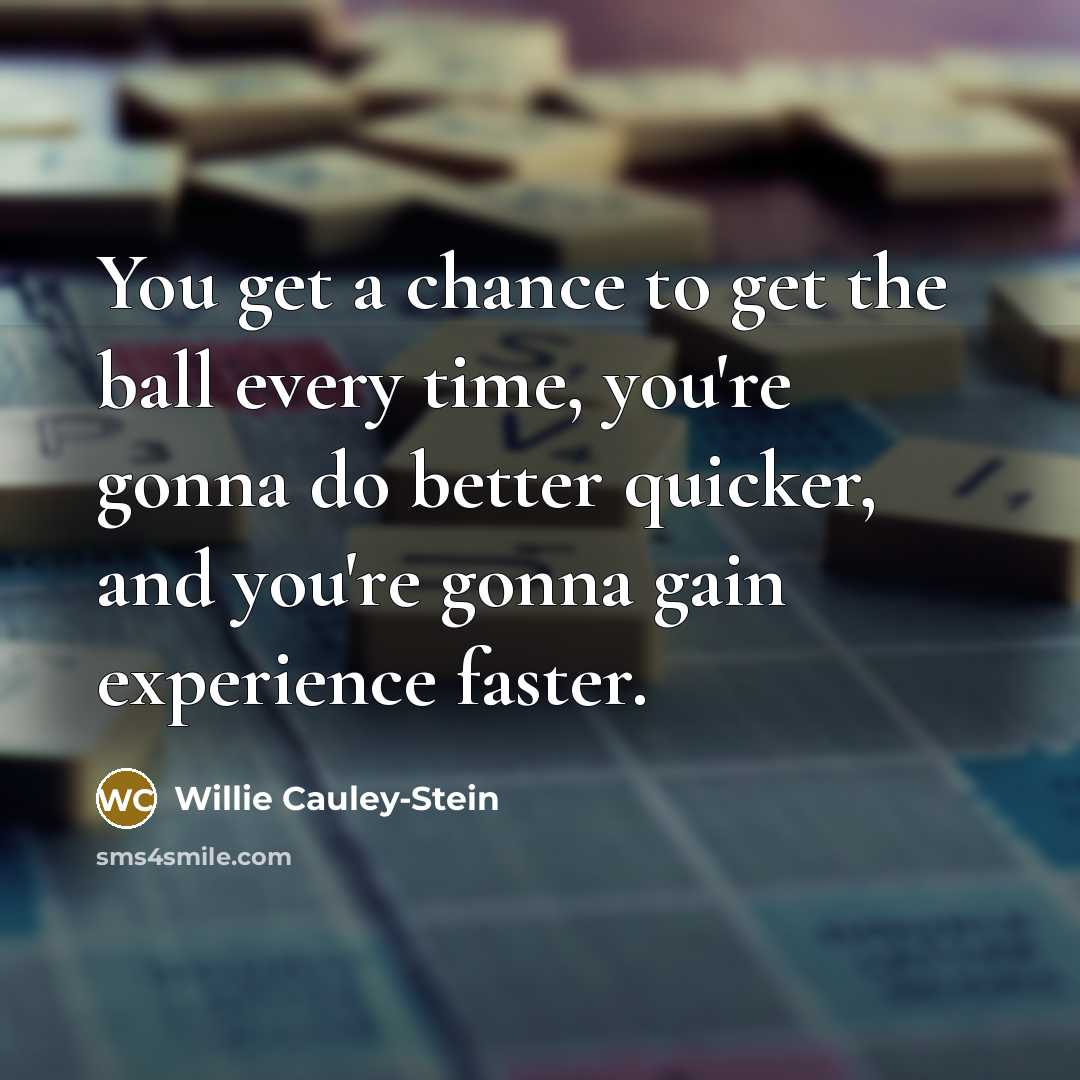 “You get a chance to get the ball every time,…” quote by Willie Cauley-Stein