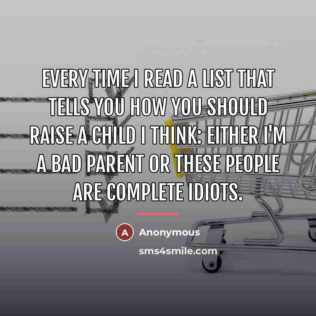 “Every time I read a list that tells you how…” quote by Anonymous