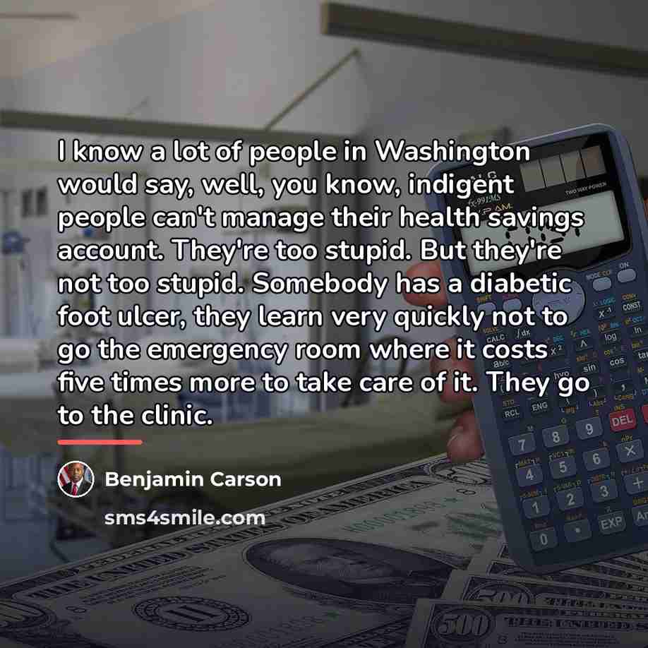 “I know a lot of people in Washington would say,…” quote by Benjamin Carson