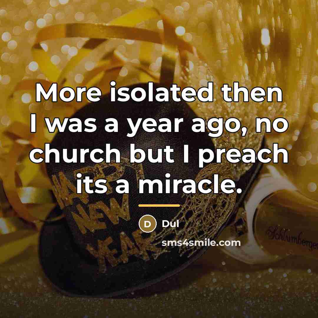 “More isolated then I was a year ago, no church…” quote by Dul