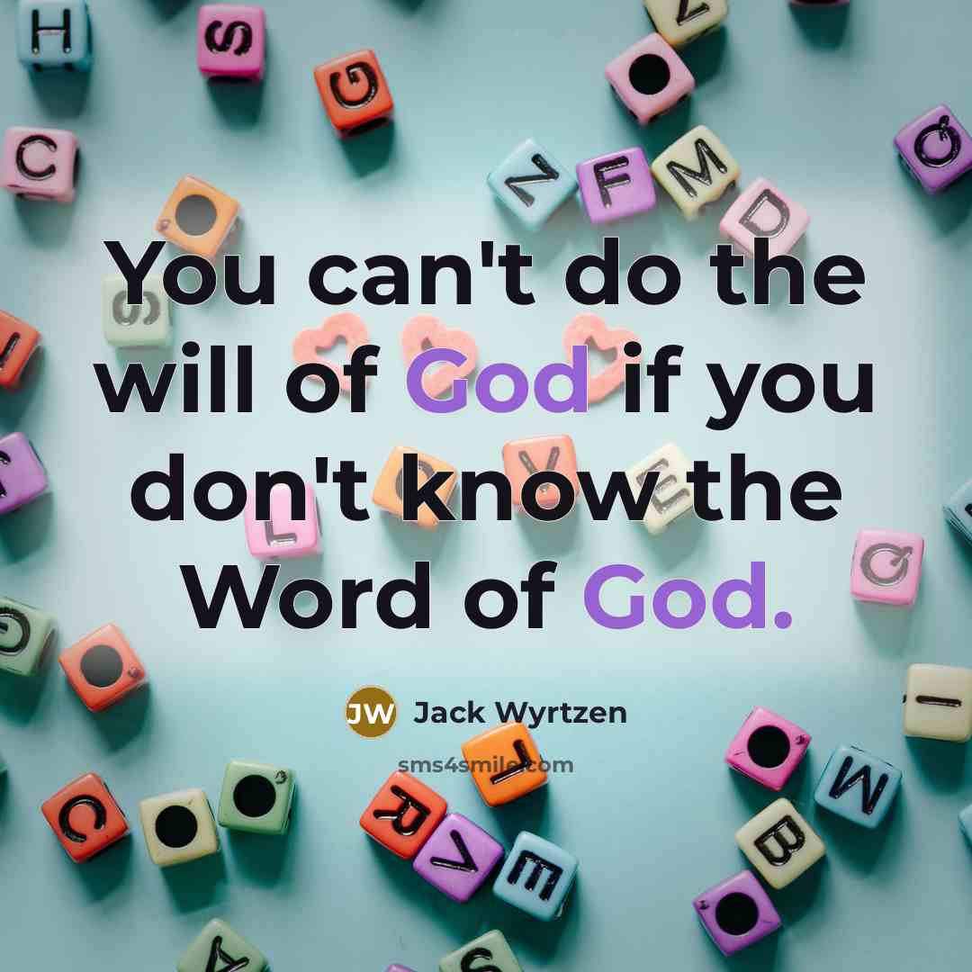 “You can't do the will of God if you don't…” quote by Jack Wyrtzen