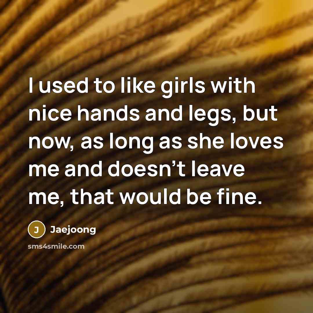 “I used to like girls with nice hands and legs,…” quote by Jaejoong