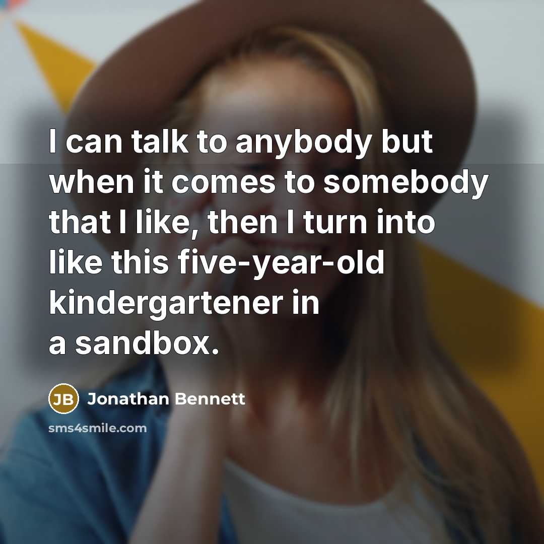 “I can talk to anybody but when it comes to…” quote by Jonathan Bennett