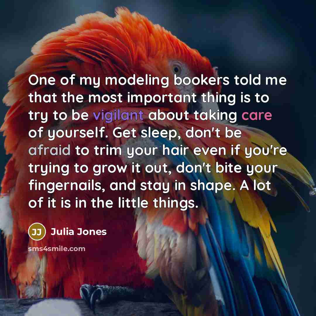 “One of my modeling bookers told me that the most…” quote by Julia Jones