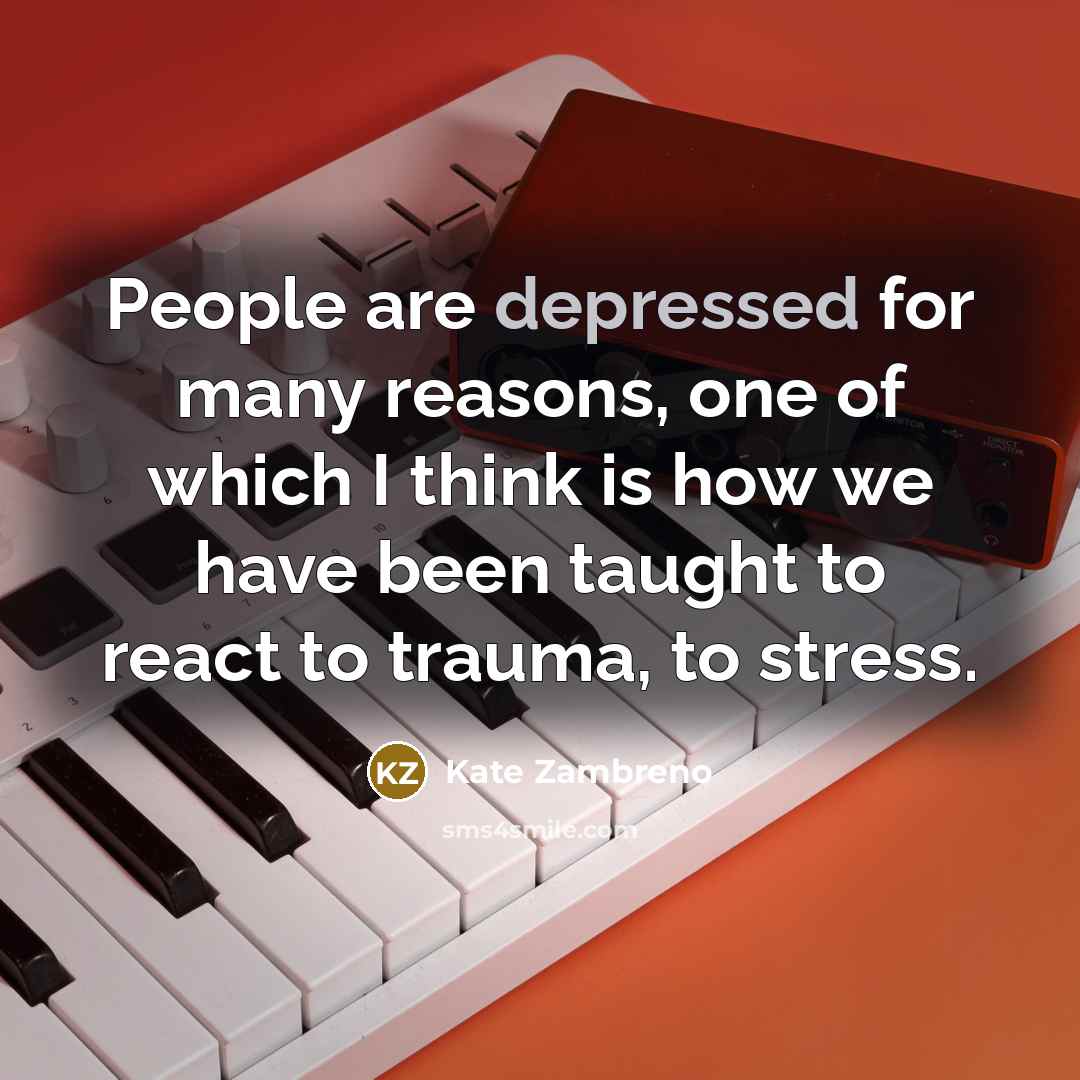 “People are depressed for many reasons, one of which I…” quote by Kate Zambreno
