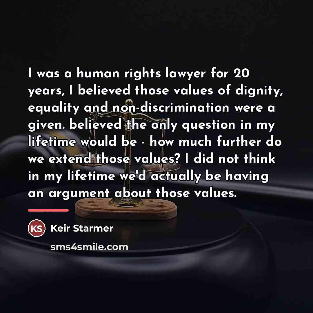 “I was a human rights lawyer for 20 years, I…” quote by Keir Starmer