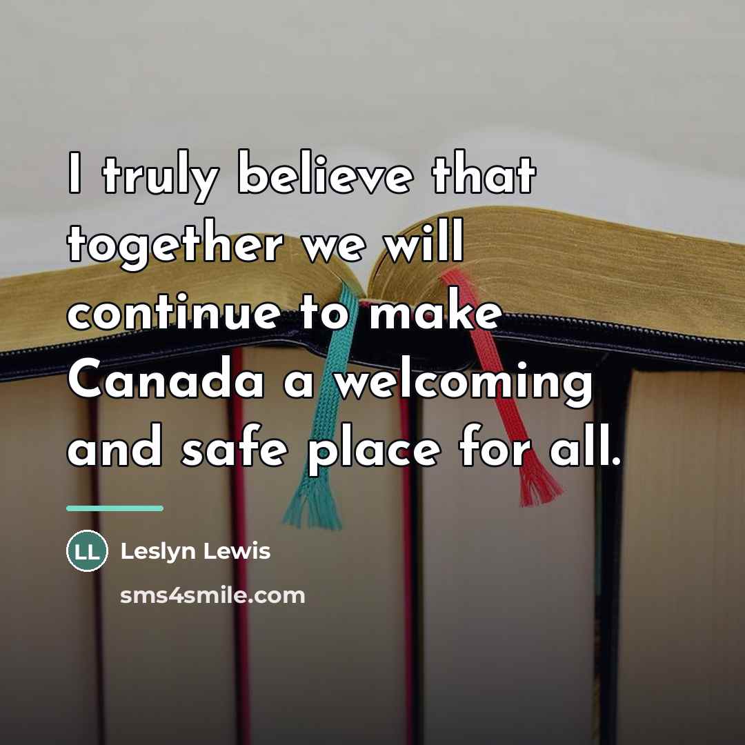 “I truly believe that together we will continue to make…” quote by Leslyn Lewis