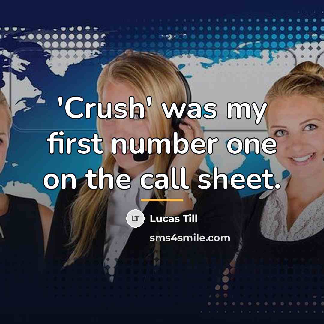 “'Crush' was my first number one on the call sheet.…” quote by Lucas Till