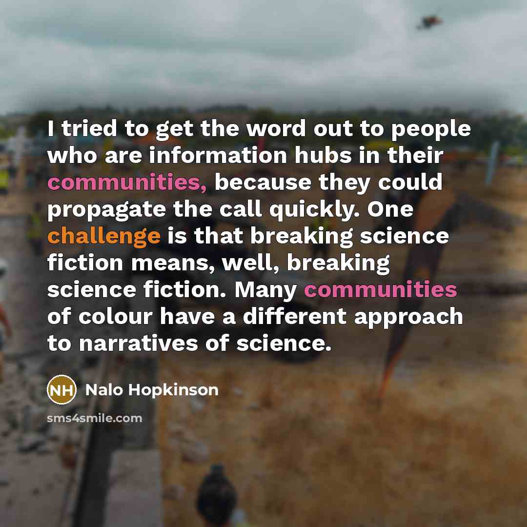 “I tried to get the word out to people who…” quote by Nalo Hopkinson