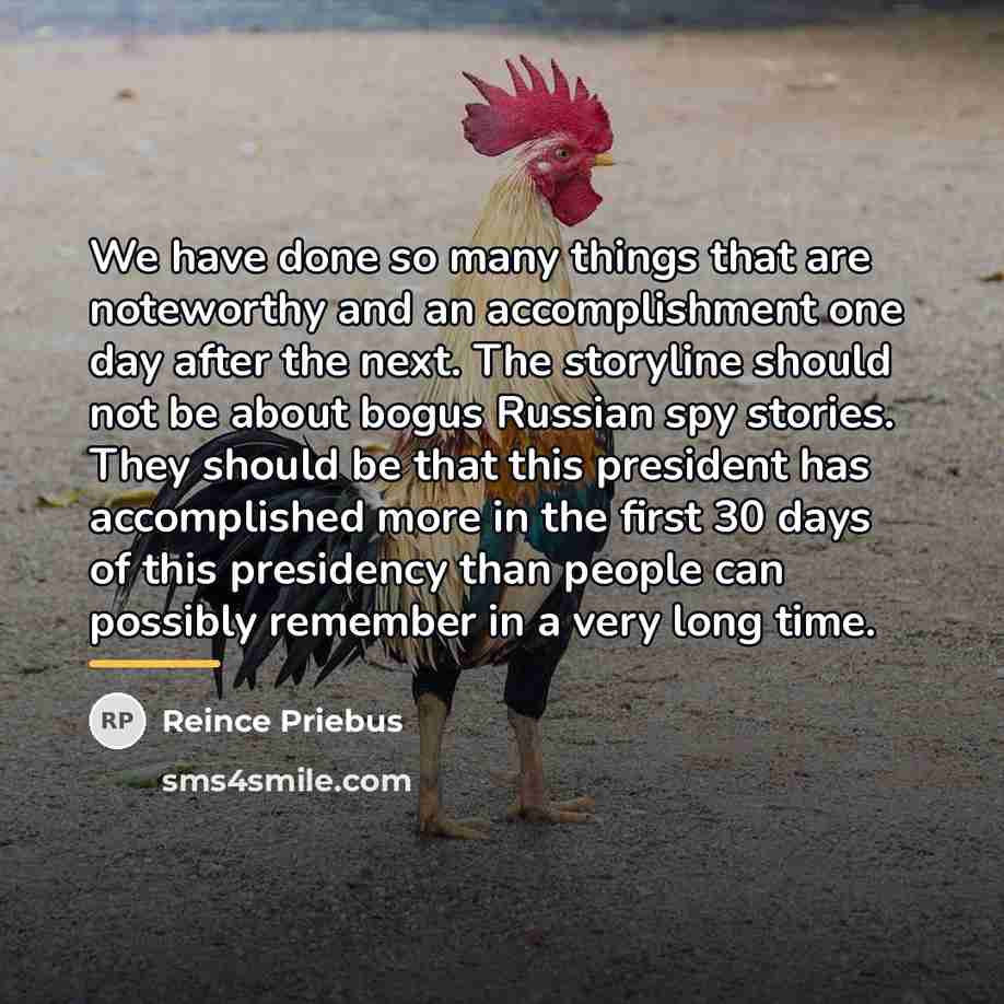 “We have done so many things that are noteworthy and…” quote by Reince Priebus
