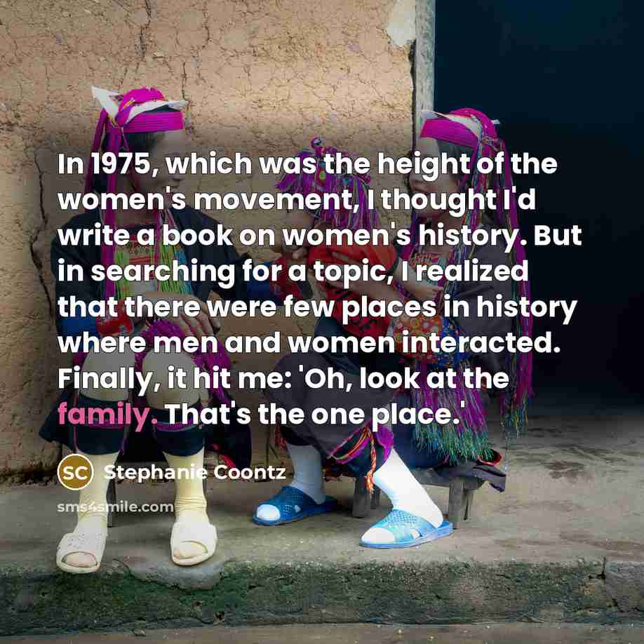 “In 1975, which was the height of the women's movement,…” quote by Stephanie Coontz