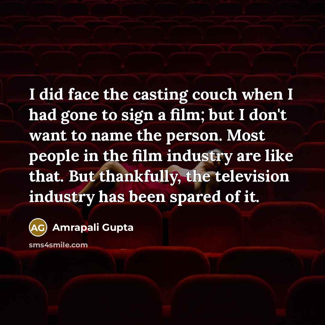 “I did face the casting couch when I had gone…” quote by Amrapali Gupta